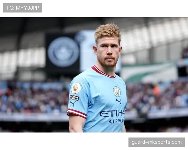 德布劳内巅峰时刻回顾 解析中场天才的传奇瞬间与比赛影响 德布劳内巅峰时刻回顾 解析中场天才的传奇瞬间与比赛影响